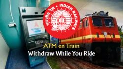 ATM in Train! Indian Railways to Let You Withdraw Money While Travelling
