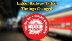 Indian Railways Tatkal Train Tickets changes from April 30th – Check New Timings and Other Details